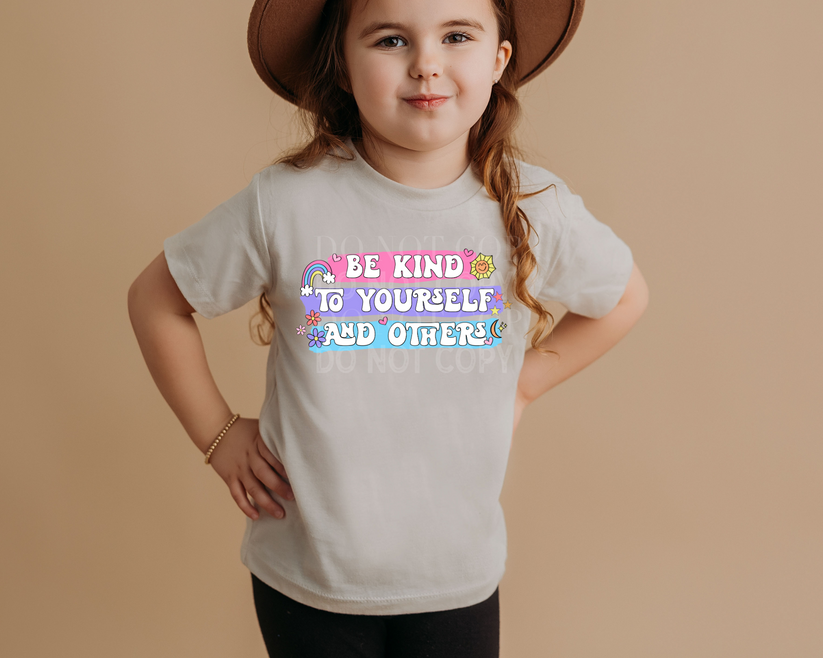 Be Kind To Yourself And Others