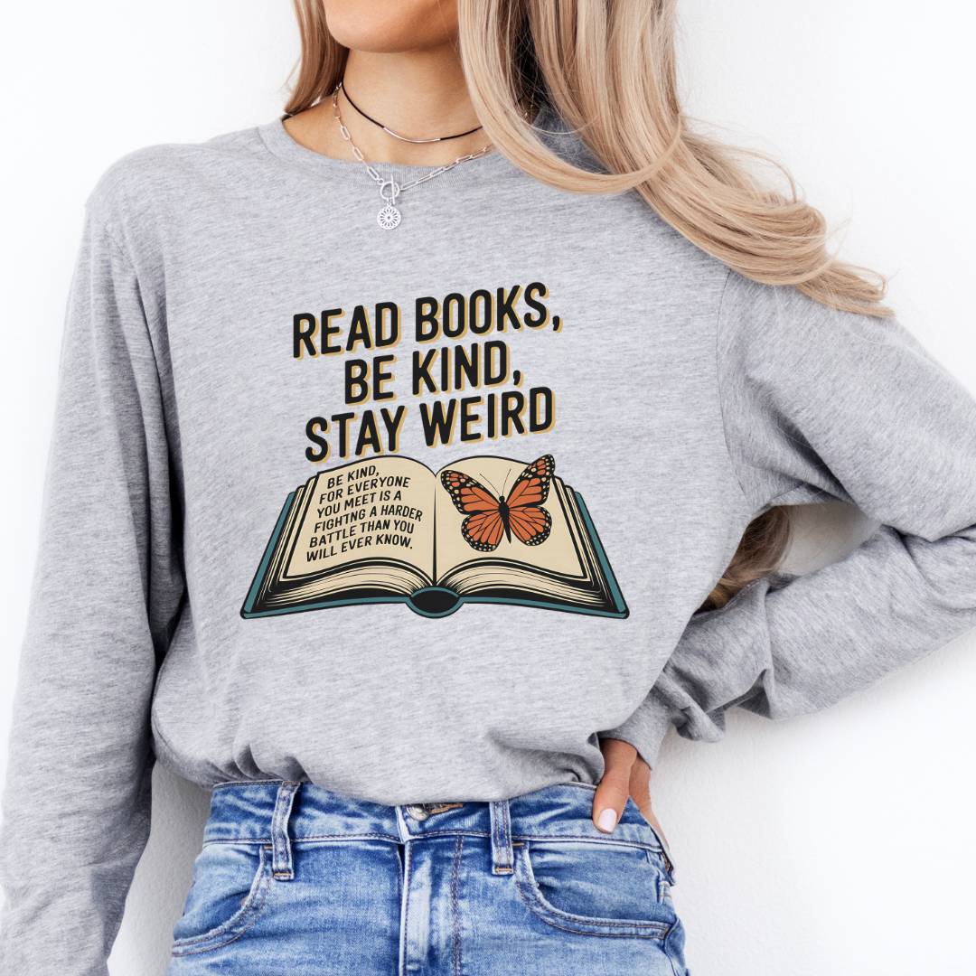 Read Books Be Kind Stay Weird