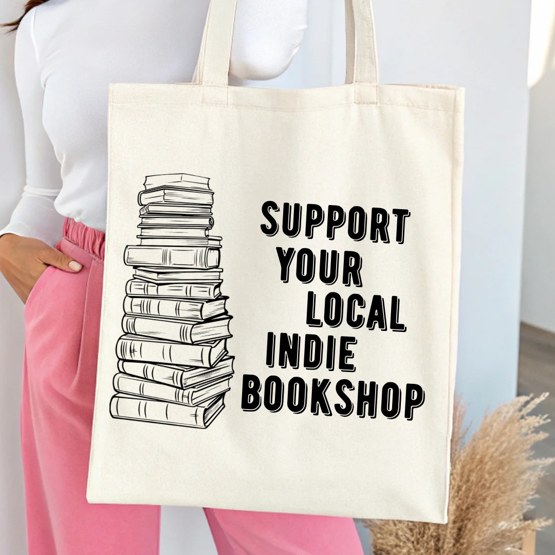 Support Your Local Indie Bookshop Tote