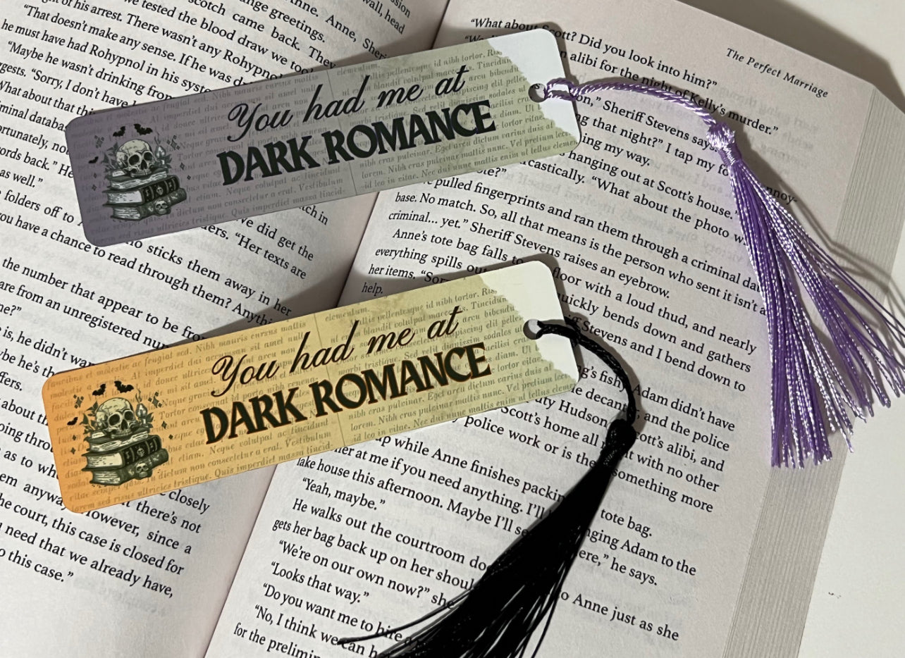 You Had Me At Dark Romance Bookmark