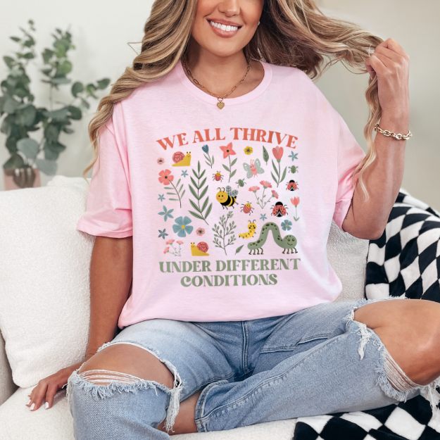 We All Thrive In Different Conditions