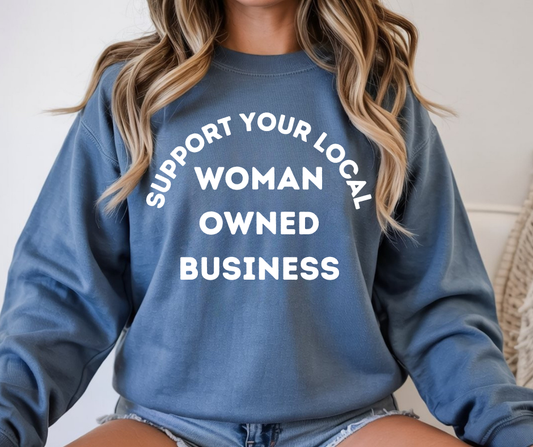 Support Your Local Woman Owned Business