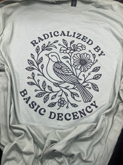 Radicalized By Basic Decency