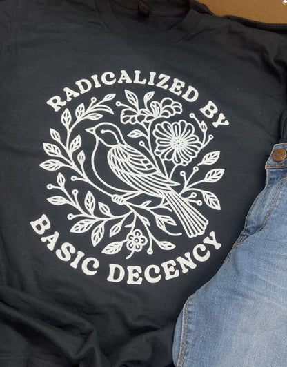 Radicalized By Basic Decency