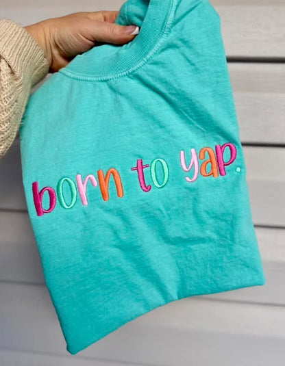 Custom Saying - Comfort Colors T Shirt