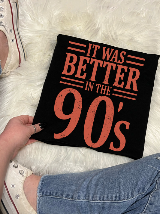 It Was Better In The 90s