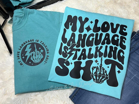 My Love Language Is Talking Shit