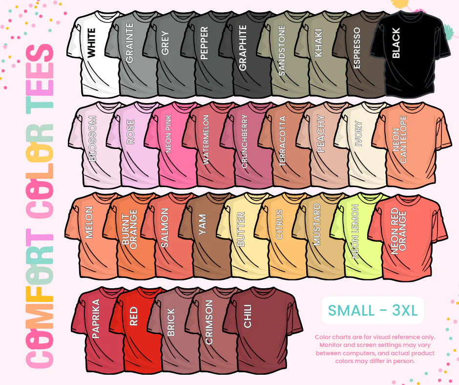 Custom Saying - Comfort Colors T Shirt