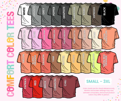 Custom Saying - Comfort Colors T Shirt