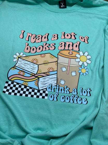 Read A Lot Of Books & Drink A Lot Of Coffee