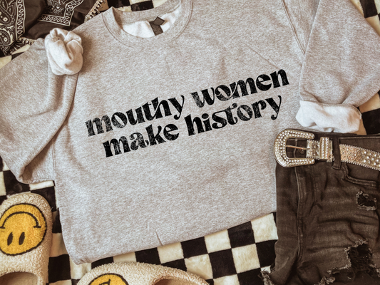 Mouthy Women Make History