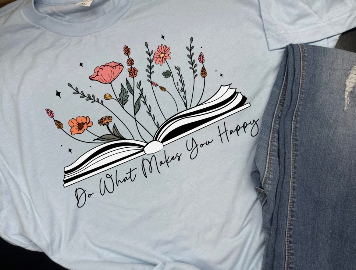 Do What Makes You Happy