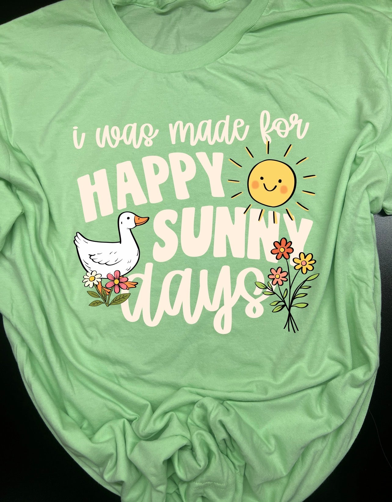 Made For Happy Sunny Days