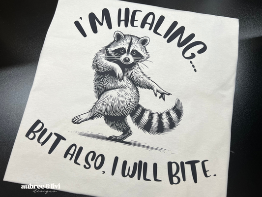 I'm Healing... But Also, I Will Bite