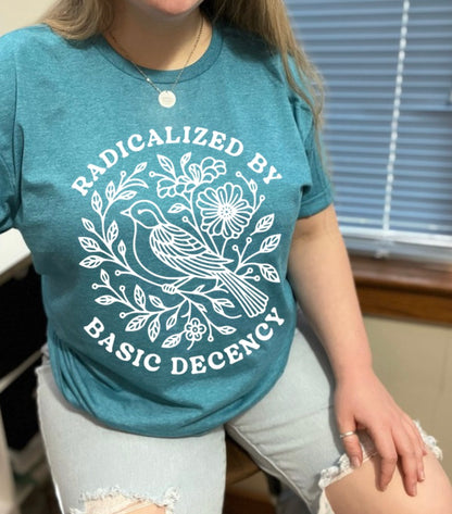 Radicalized By Basic Decency