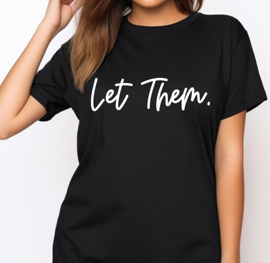 Let Them (Custom Color)