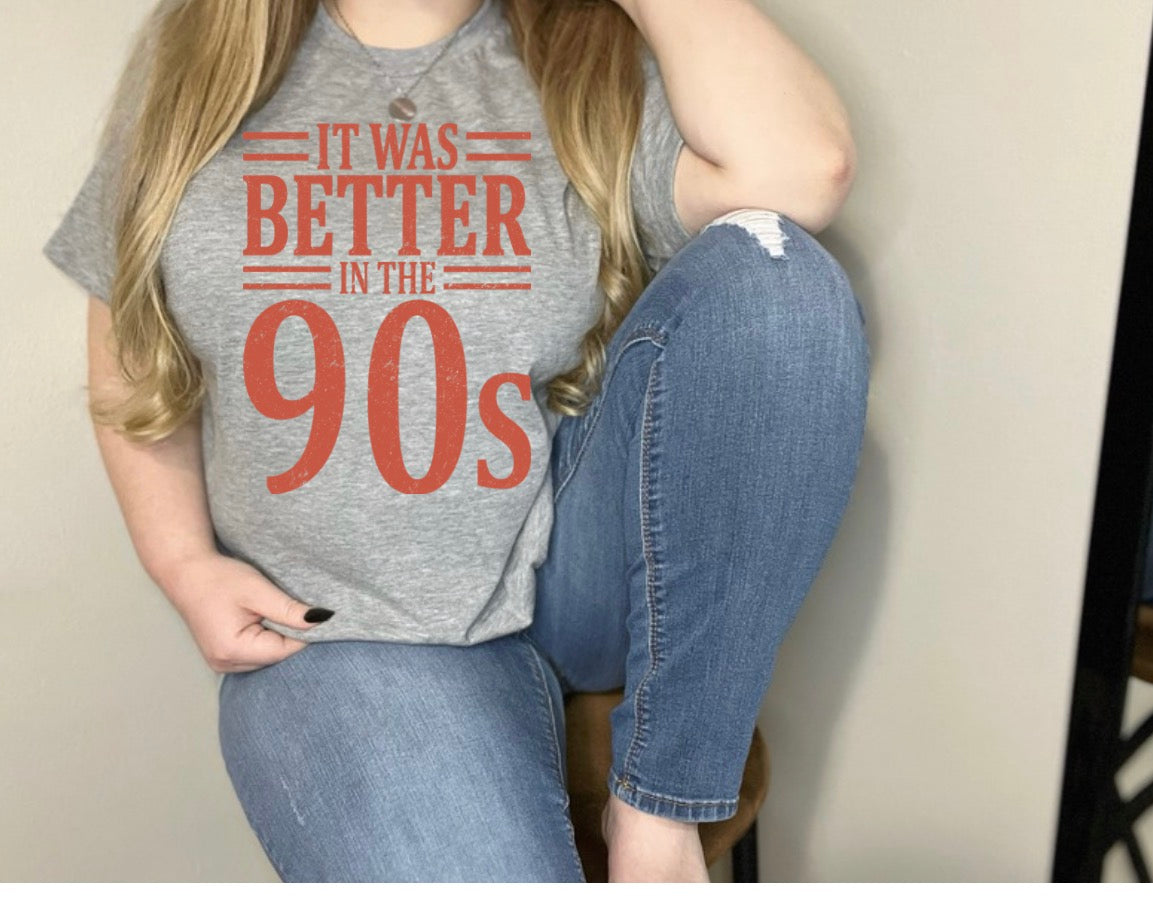It Was Better In The 90s