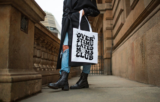 Overstimulated Moms Club Tote