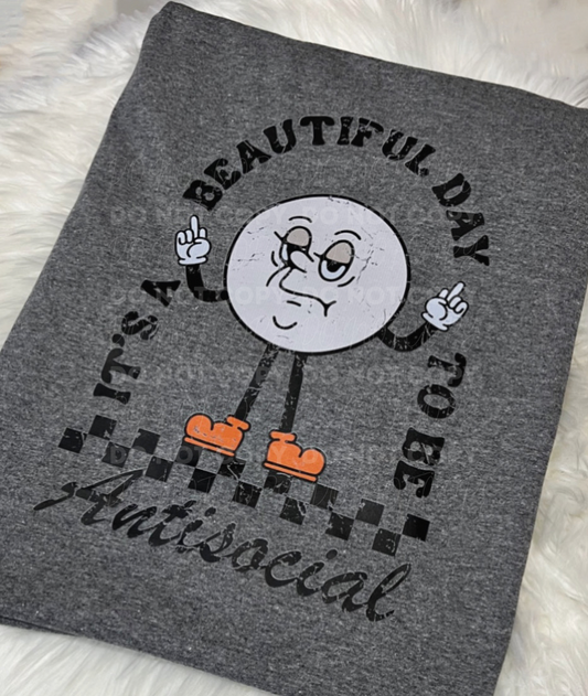 Beautiful Day To Be Antisocial