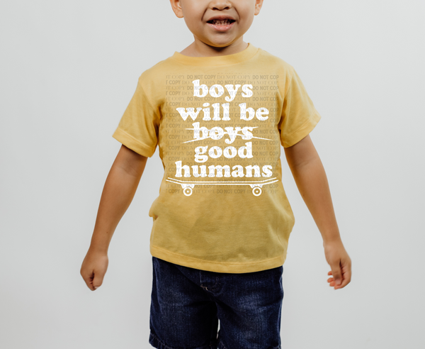 Boys Will Be Good Humans Tee