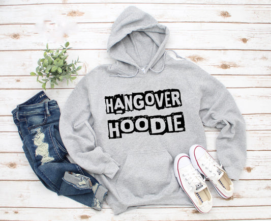 Hangover Hoodie